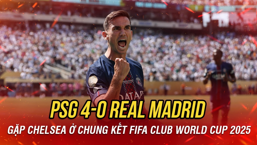 PSG thắng đậm Real Madrid để gặp Chelsea ở chung kết FIFA Club World Cup 2025
